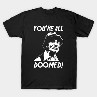 You're All Doomed T-Shirt